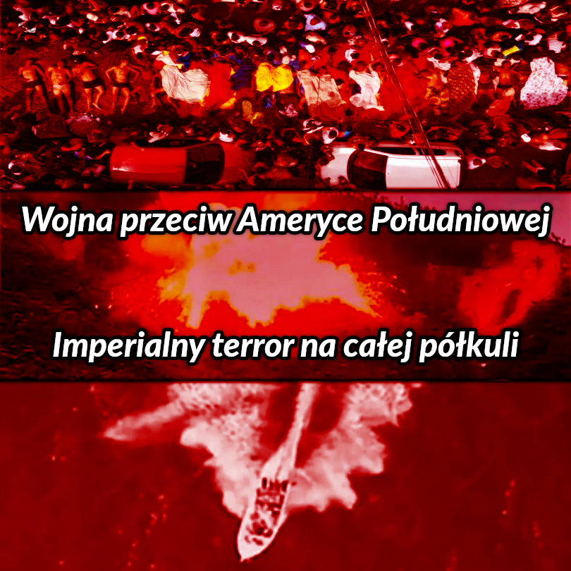 Wojna przeciw Ameryce Południowej – Imperialny terror na całej półkuli